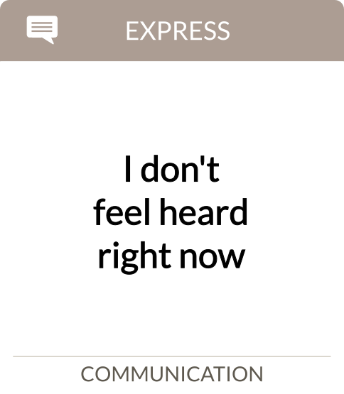 I don't feel heard right now