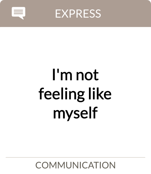 I'm not feeling like myself
