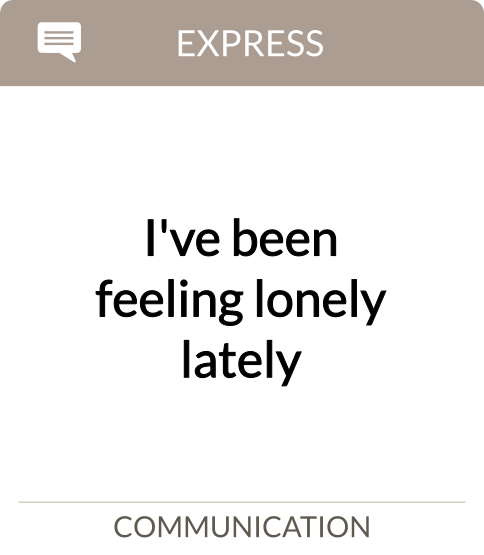 I've been feeling lonely lately