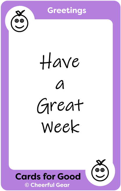 Have a Great Week